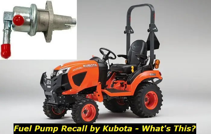 kubota fuel pump recall